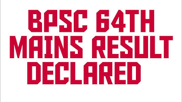 BPSC 64TH MAINS RESULT BPSC 64 RESULT