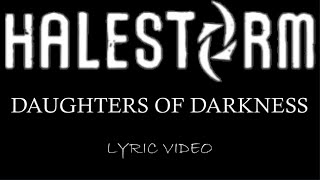 Halestorm - Daughters Of Darkness - 2012 - Lyric Video