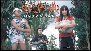 HAPPY ASMARA FEAT RAJA PANCI - KONCOAN WAE