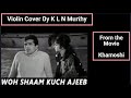 Woh shaam kuch ajeeb thi  violin cover from k l n murthy