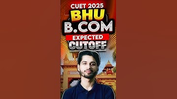 BHU B.Com expected cutoff 2025 🔥💯 #cuet #shorts #bhu