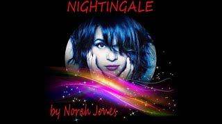 NIGHTINGALE  -   Norah Jones  (With Lyrics)