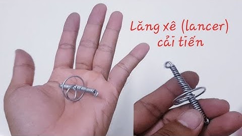 Hướng dẫn làm lăng xê (lancer) cải tiến câu cá