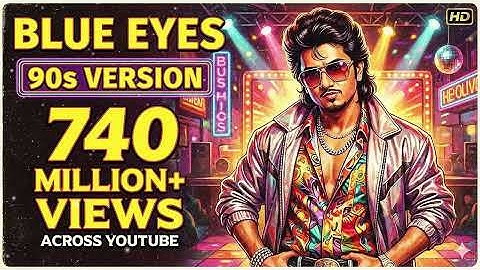 Blue Eyes   Yo Yo Honey Singh   #90sVersion   Blockbuster Song   AI Song, #honeysingh #80sversion