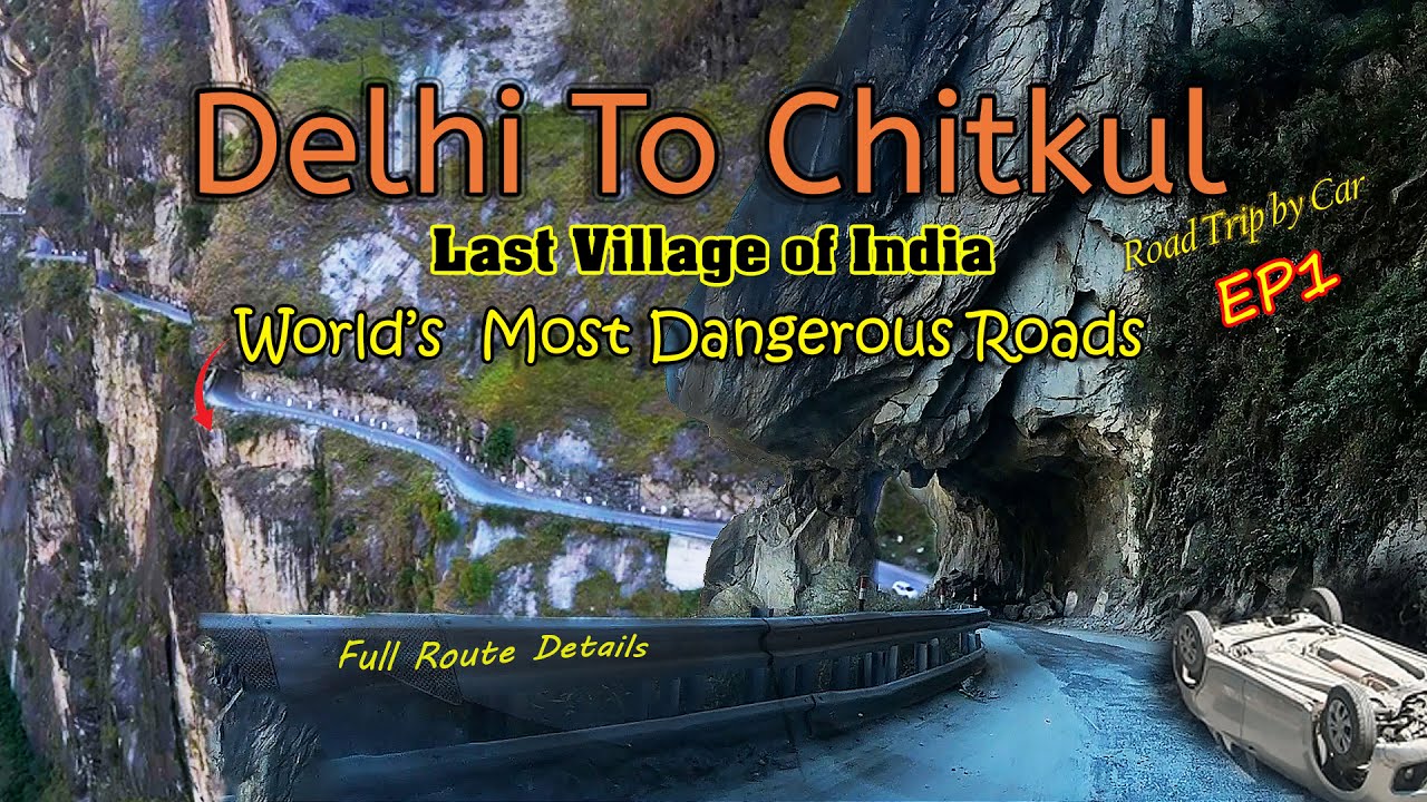 Delhi to Chitkul via Kinnaur, Sangla Road Trip by Car | Last Village of India 
