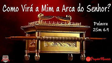Como virar a arca do Senhor?
