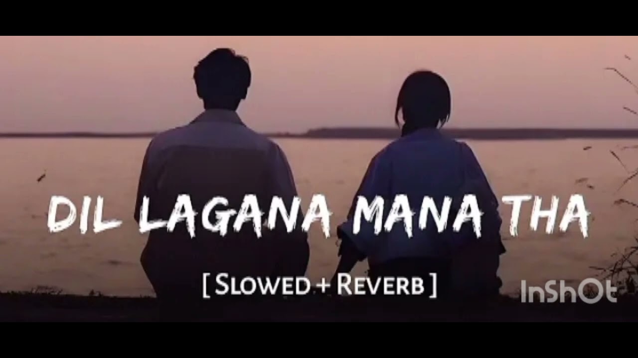 Humne vahi lagaya Dil Chala Gana Mana tha