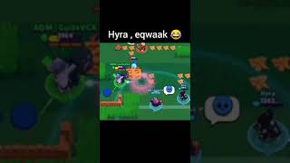 hyra , eqwaak 😂 _brawl stars #hyra #eqwaak