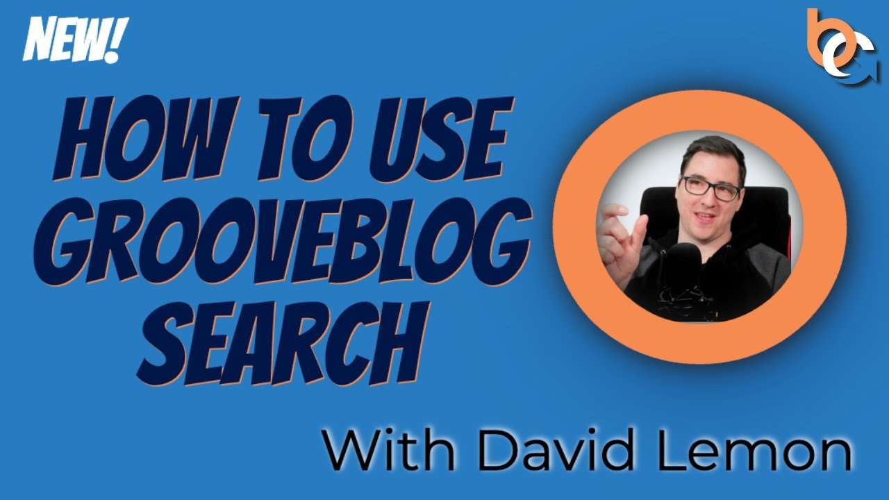NEW! How to use groove blog's new search capability - with David Lemon ...