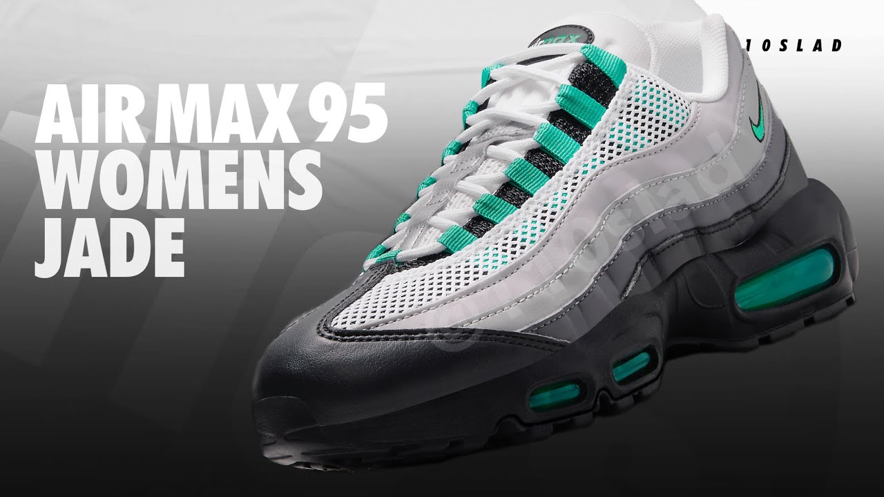 Nike Air Max 95 Women’s Jade DH8015-002 (Detailed Look)