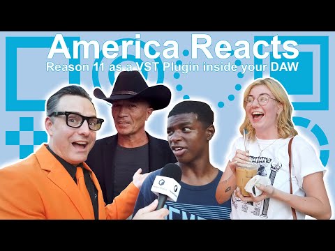 America Reacts: Reason 11 is Available as a VST Plugin!