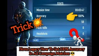 Nova legacy|| How To Get 100% Accuracy 😎In all Campaign Matches Trick💖|| Evil Hunter(PRO GAMING) screenshot 1