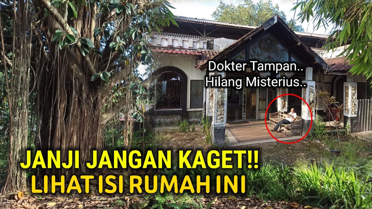MESTERIUS!! HILANG TIBA-TIBA RUMAH CRAZY RICH KAYA RAYA 20 TAHUN DI BIARKAN KOSONG