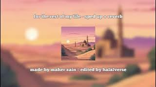 for the rest of my life - sped up   reverb