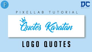 Tutorial Membuat Logo Quotes | Pixellab Tutorial screenshot 5