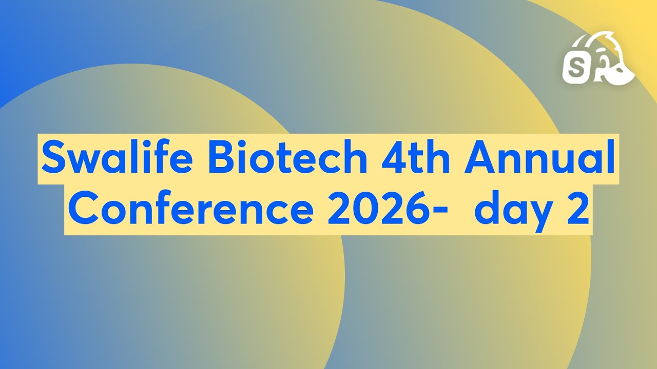 Swalife Biotech 4th Annual Conference 2026-  day 2