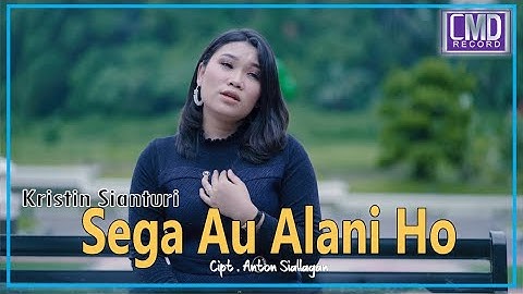 Kristin Sianturi - Sega Au Alani Ho (Lagu Batak Terbaru 2021) Official Music Video