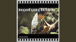 Download Lagu Negeri yang kucinta Download Lagu Negeri yang kucinta