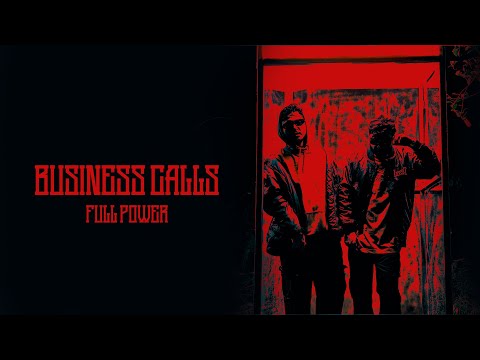 Business Calls - Full Power | Prod. By Asura | Found Out Records