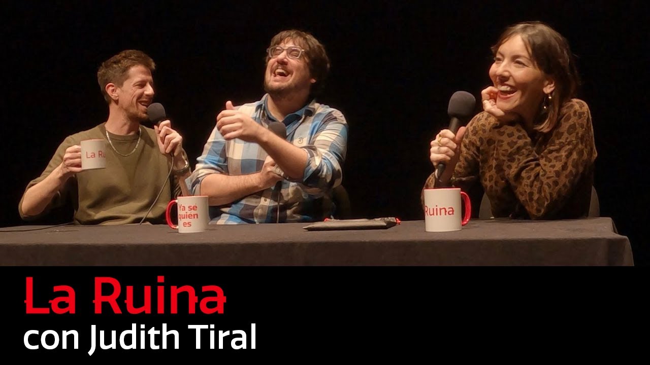 243. La Ruina (con Judith Tiral)
