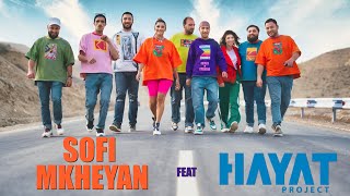 Sofi Mkheyan feat. Hayat Project - Amperic Ver / Ամպերից Վեր / 2022