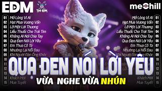 Quạ Đen Nói Lời Yêu Remix | Nhạc EDM TikTok Triệu View 2026, Top 15 BXH Nhạc Trẻ Remix Hay Nhất 2026
