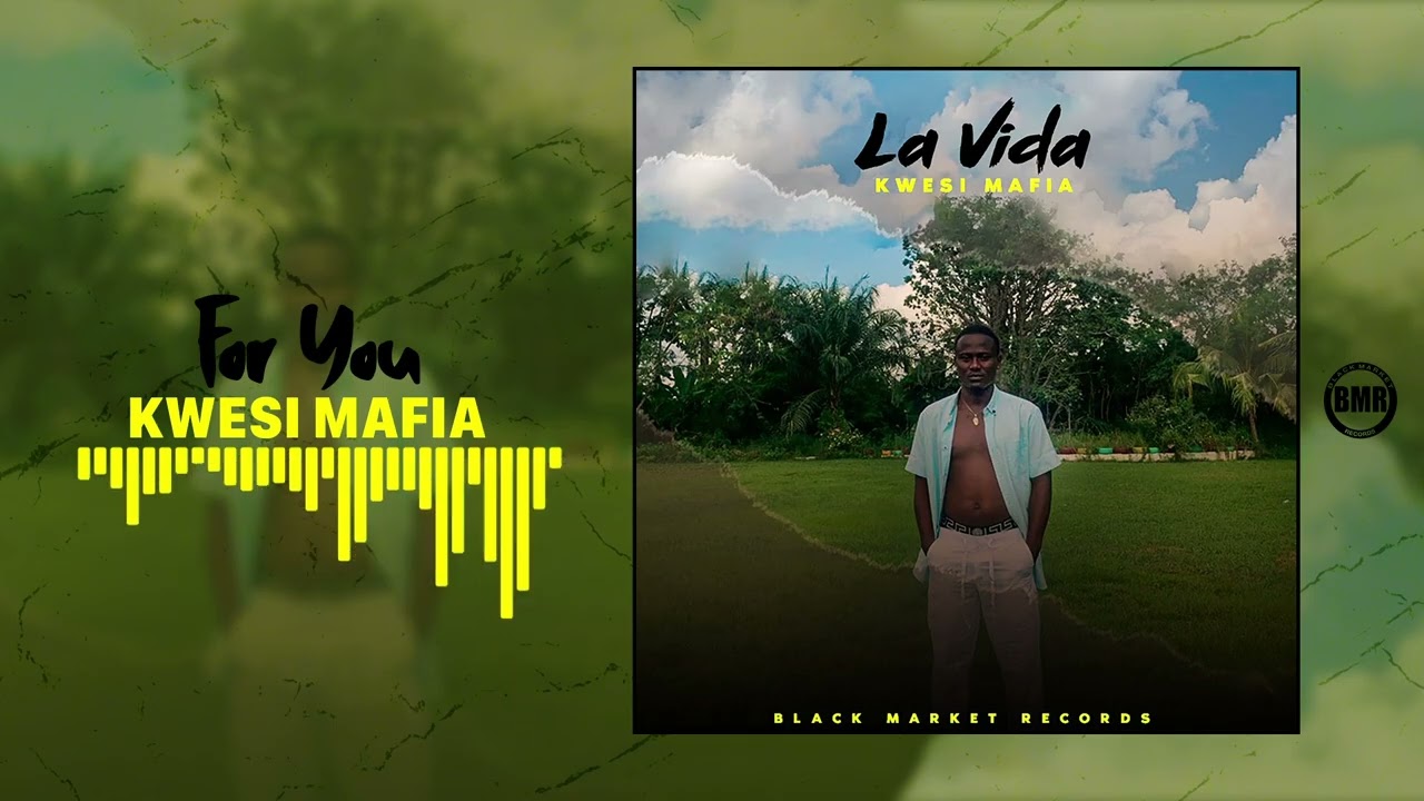 Kwesi Mafia - For You | Official Audio