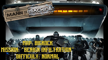 TF2: MvM - Bigrock (Benign Infiltration)