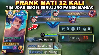 PRANK MATI 12 BERUJUNG PANEN MANIAC, Musuh udah seneng ketemu Zilong nub tranyata.. | MLBB