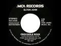 1973 hits archive crocodile rock  elton john a 1 recordstereo 45