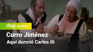 Curro Jiménez: Capítulo 4 - Aquí durmió Carlos III | RTVE Archivo