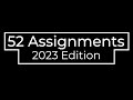 52 Assignments 2023 edition is HERE!