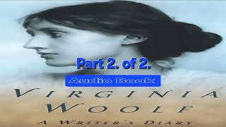 Audio Book.part 2 “ Woolf, Virginia - A Writer's Diary “ www.youtube.com/@Krutism