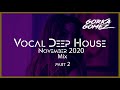 Vocal Deep House Mix - November 2020 - Part 2 #15