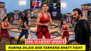 KKK 15 Latest Update: Farhana Bhatt Fight With Rubina Dilaik In Task || KKK 15 Episode 1 || KKK 2026