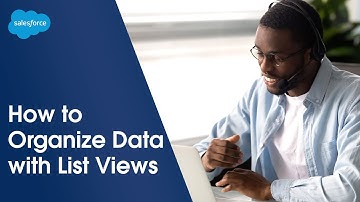 How to Visualize Data w/ List Views | Salesforce