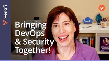 What is DevSecOps: Why Your DevOps and Security Teams Need to Work Together | Venafi