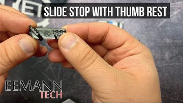 EEMANN TECH SLIDE STOP WITH THUMB REST