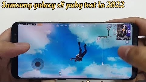 samsung galaxy s8 pubg test in 2022 still worth it ??