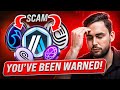 Holy sht this is the biggest scam in crypto warning