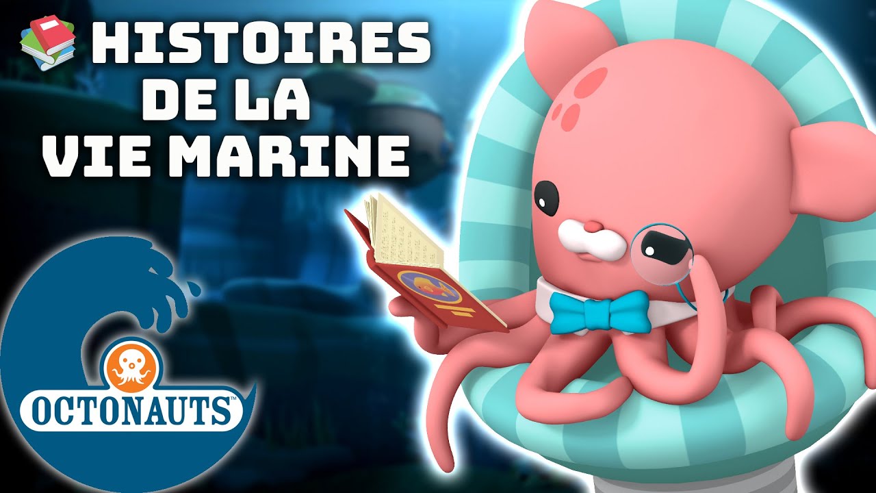 Octonauts - 🫧 Histoires de la vie marine 📚 | Mois de la lecture
