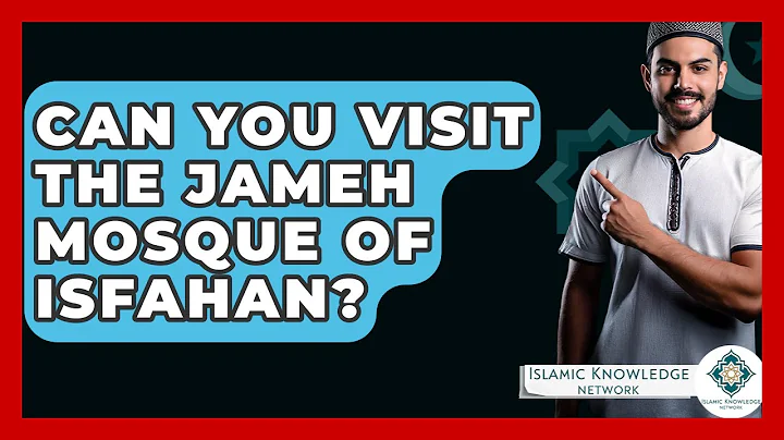 Can You Visit The Jameh Mosque Of Isfahan? - Islamic Knowledge Network