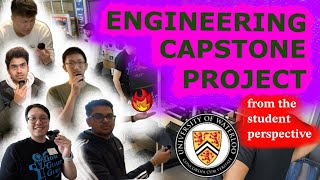The Engineering Capstone Project EXPLAINED (by qualified* UWaterloo students)