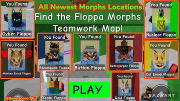 NEW UPDATE Get all 9 Morphs in Teamwork Map. FIND THE FLOPPA MORPHS #roblox #findthefloppamorphs