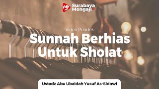 Sunnah Berhias Untuk Sholat Idul Adha - Ustadz Abu Ubaidah As Sidawi