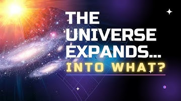 Het heelal dijt uit… maar waarin?