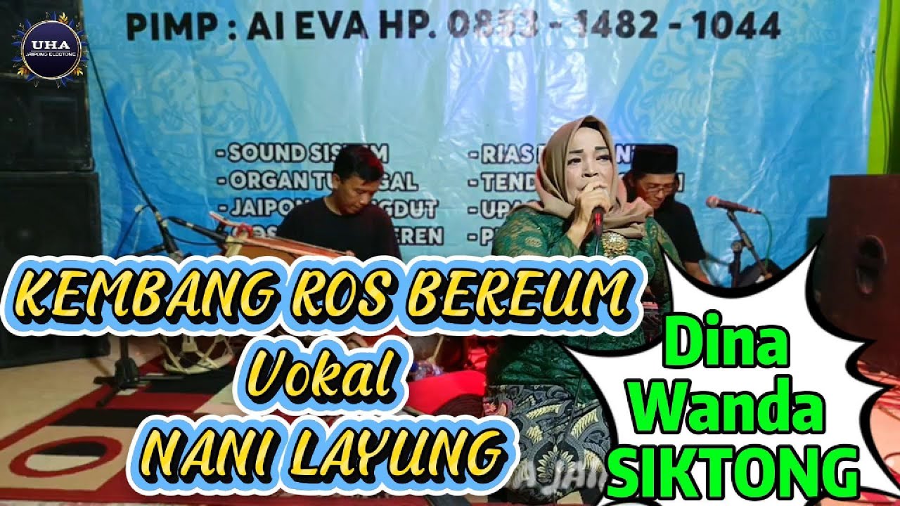 KEMBANG ROS BEUREUM II NANI LAYUNG II UHA JAIPONG ELECTONE