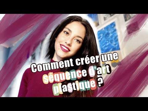 Miniature de la vidéo COMMENT CRÉER UNE SÉQUENCE EN ARTS PLASTIQUES 🎨  + EXEMPLES