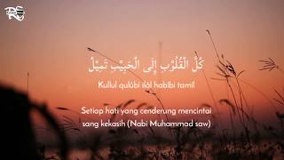 Selawat Merdu | Kullul Qulub - Hasan Alaydrus | Lirik Terjamah Indonesia | كل القلوب الي الحبيب