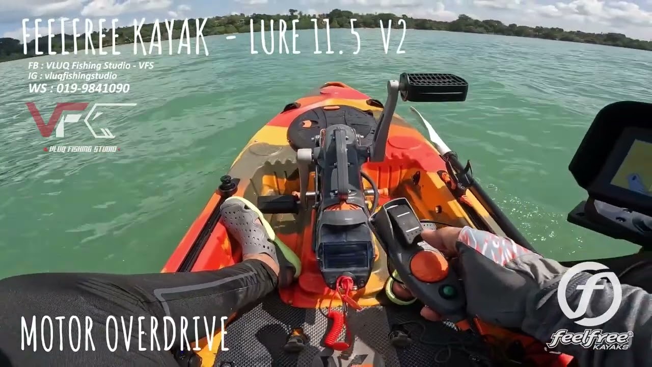 Kayak ni TAK PERLU KAYUH!! - Feelfree Lure 11.5 v2 + Motor Overdrive